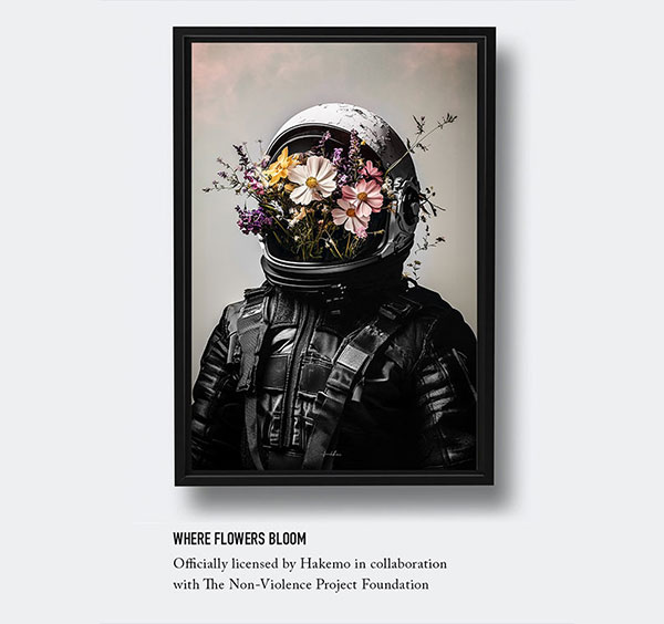 Andy okay's Where flowers bloom art licensed by Hakemo in collaboration with The Non-Violence Project Foundation.